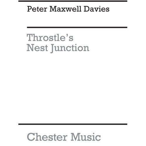 Peter Maxwell Davies Throstles Nest