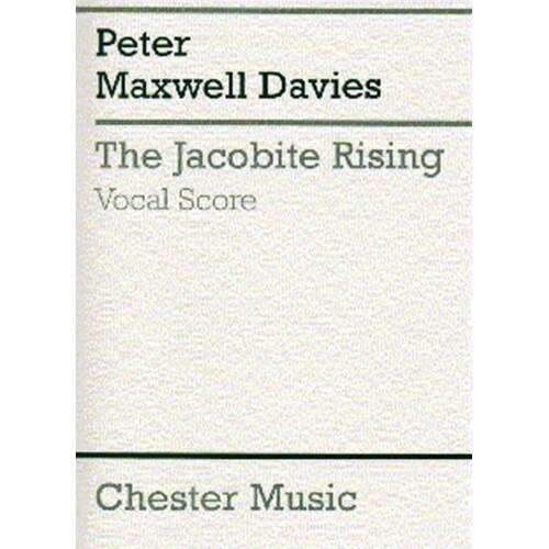 Maxwell Davies Jacobite Rising Vocal Sco