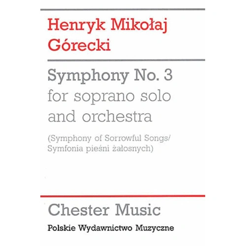 Gorecki Symphony No 3 (Sorrowful Songs) Study Score - Chester Music Edition for Orchestra