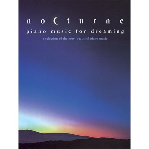 Nocturne Piano Music For Dreaming (Softcover Book)