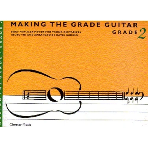 Making the Grade Guitar 2 by David Burden - Grade 2 Classical Guitar Collection