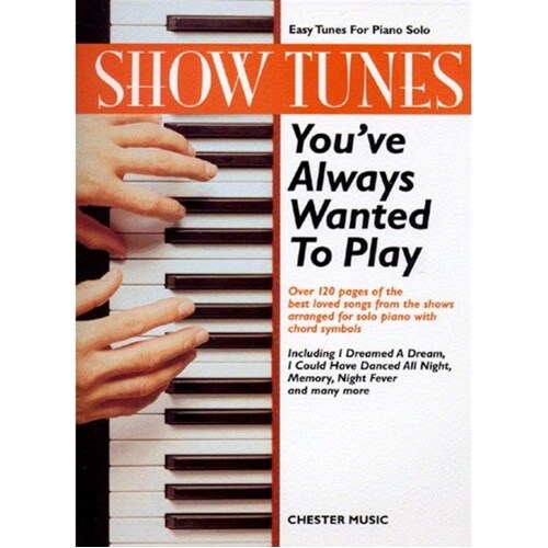 Showtunes You'Ve Always Wanted To Play (Softcover Book)