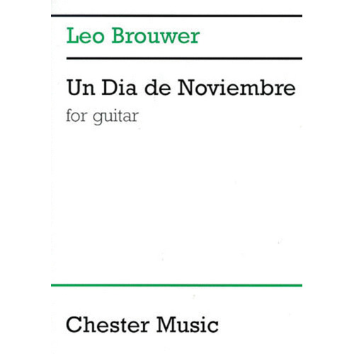 Brouwer L.Un Dia Di Noviembre Guitar (Softcover Book)