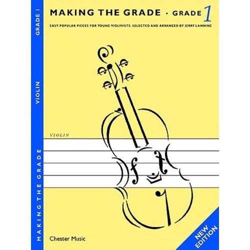 Making The Grade 1 Violin New Edition by Jerry Lanning, Chester Music