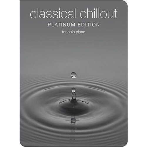Classical Chillout Platinum Edition Piano (Softcover Book)