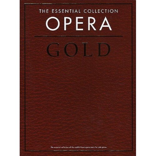 Opera Gold Essential Collection Piano Book