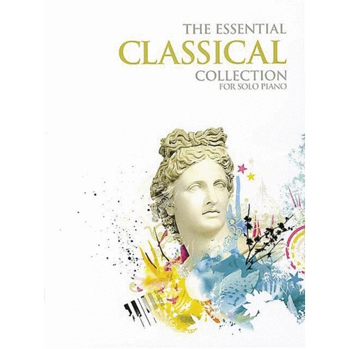 Essential Collection Classical Piano Anthology for Solo Piano