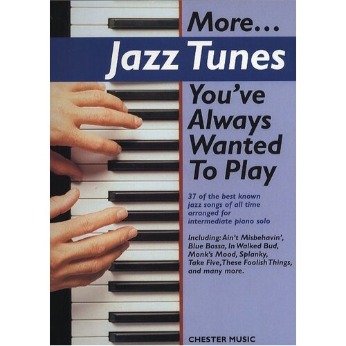 More Jazz Tunes You'Ve Always Wanted To Play (Softcover Book)