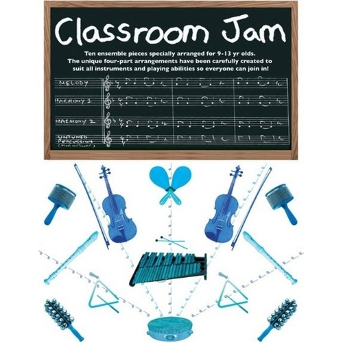 Classroom Jam: 10 Ensemble Pieces for All Instruments