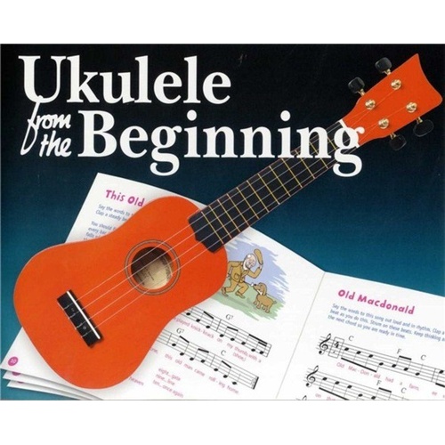 Ukulele From The Beginning Book 1 - 40 Pages, Digital Edition, Includes Audio Tracks, Ideal for Beginners, by Rachel Lindley & Tim Fulston