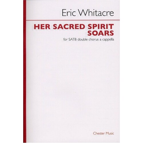 Eric Whitacre Her Sacred Spirit Soars SATB (Softcover Book)