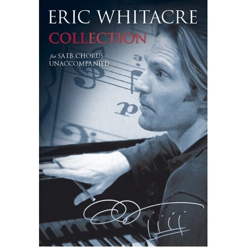 Eric Whitacre Collection SATB