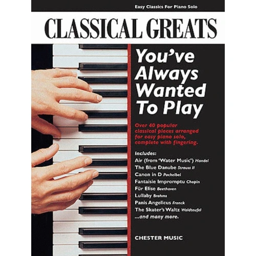 Classical Greats for Easy Piano Solo - Arranged Pieces with Fingering
