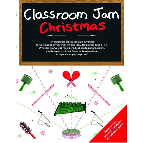 Classroom Jam Christmas by Barrie Carson Turner, Chester Music, 32 Pages, Suitable for Various Instruments