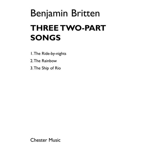 Britten: 2 Two Part Songs for Choral - Publisher Chester Music, 14 Pages