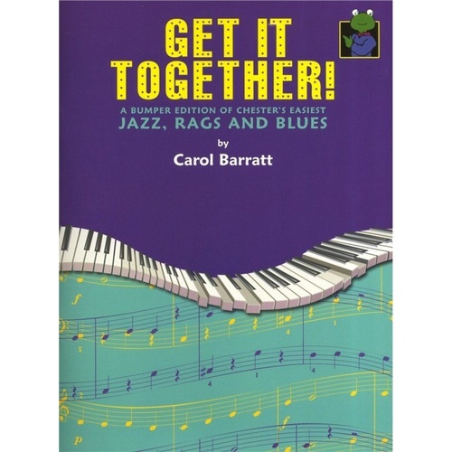 Get It Together Chesters Easy Jazz by Carol Barratt, 48 Pages, Piano Collection