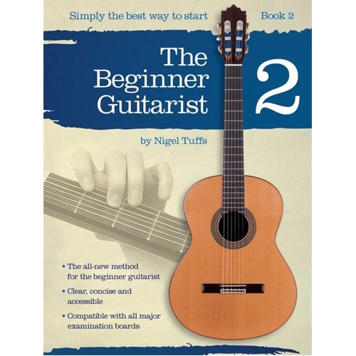 The Beginner Guitarist Book 2 by Nigel Tuffs