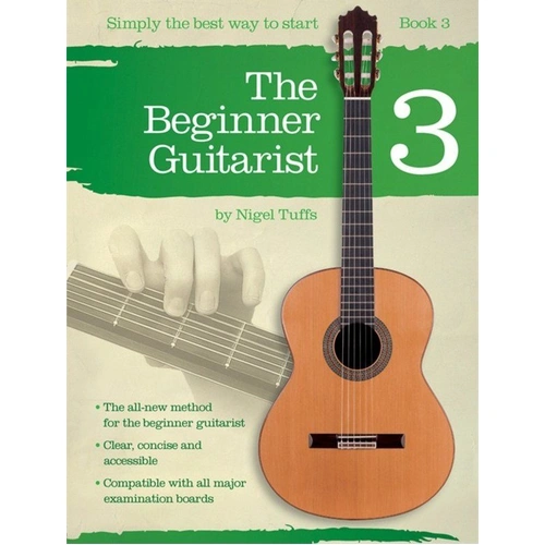 The Beginner Guitarist Book 3 by Nigel Tuffs - Guitar Tutor, Emphasizes Right-Hand Technique and Chord Progression