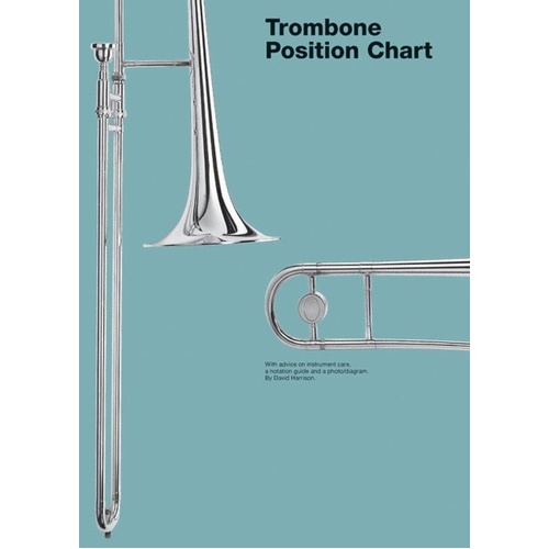 Chester Trombone Position Chart by David Harrison - Includes Care Tips, Notation Guide, and Diagram