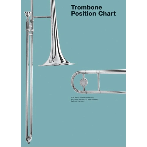 Chester Music Trombone Position Chart by David Harrison - Care Tips, Notation Guide, Photo/Diagram, 1 Page