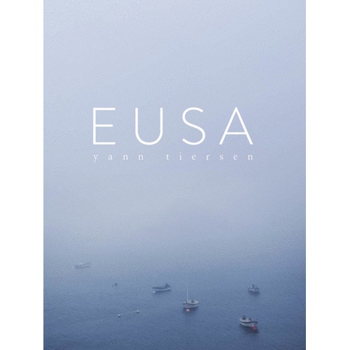 Yann Tiersen Eusa Piano Music Collection