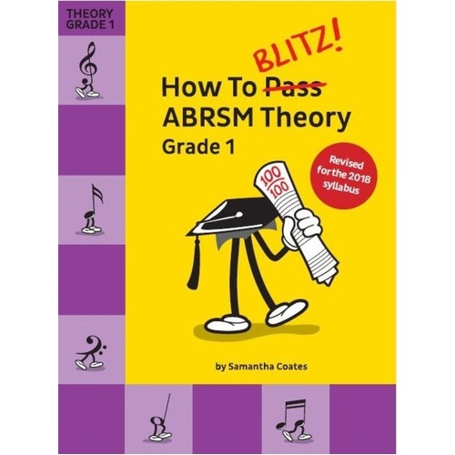 How To Blitz ABRSM Theory Grade 1 2018 Edition by Samantha Coates
