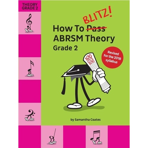 How to Blitz ABRSM Theory Grade 2 2018 Edition by Samantha Coates