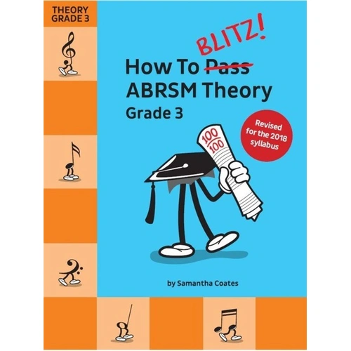 How to Blitz ABRSM Theory Grade 3 2018 Edition by Samantha Coates