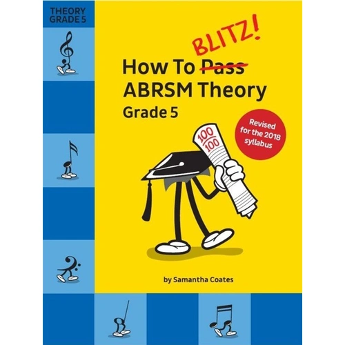 How to Blitz ABRSM Theory Grade 5 2018 Edition by Samantha Coates