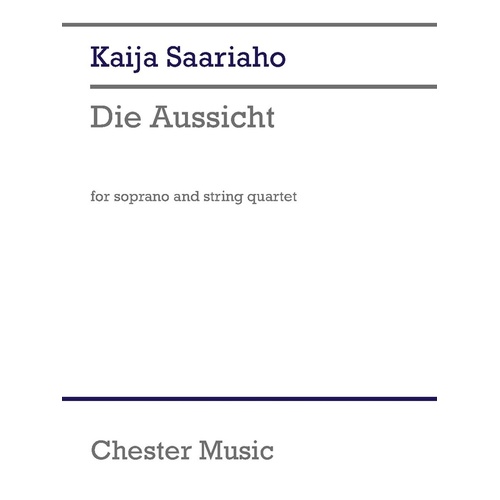 Saariaho - Die Aussicht For Soprano/String Quartet Score/Parts (Vocal)