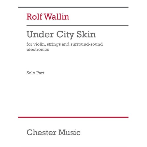 Wallin - Under City Skin Violin Part Softcover Book (Violin)