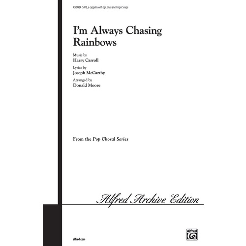 Im Always Chasing Rainbows SATB Arr Moore