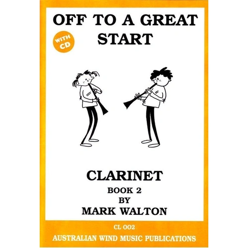 Off to a Great Start for Clarinet Book 2 with CD by Mark Walton