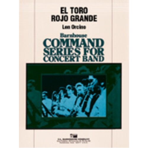 El Toro Rojo Grande Concert Band 