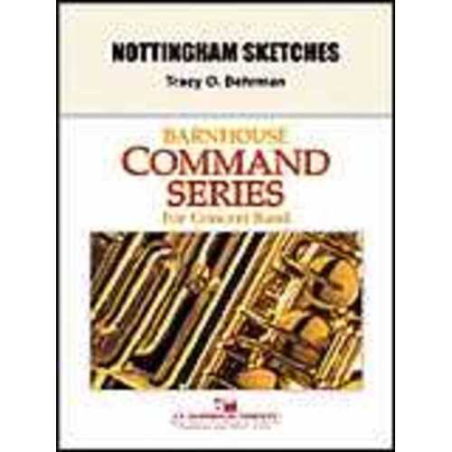 Nottingham Sketches Concert Band 2.5 Score/Parts
