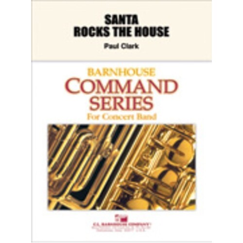 Santa Rocks The House Concert Band  Score/Parts