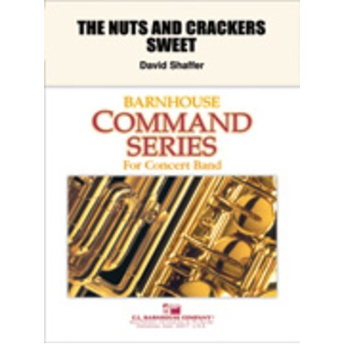 Nuts And Crackers Sweet Concert Band  Score/Parts