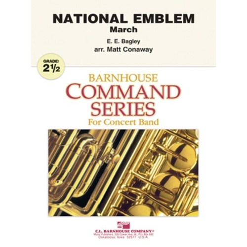 National Emblem CB2.5 SC/PTS by E. E. Bagley, Arr. Matt Conaway, C.L. Barnhouse, Barnhouse Command Series