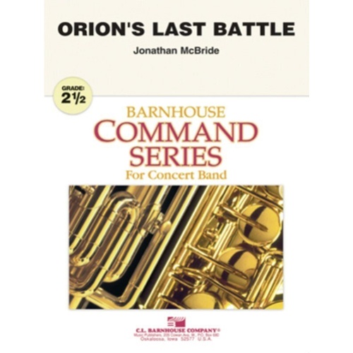 Orion's Last Battle for Developing Bands by Jonathan McBride, C.L. Barnhouse Company, Barnhouse Command Series