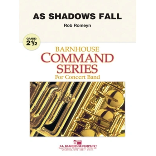 As Shadows Fall by Rob Romeyn for Young Band - C.L. Barnhouse Command Series