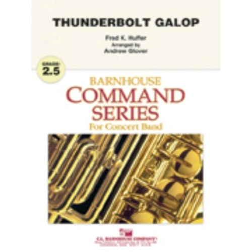 Thunderbolt Galop by Fred K. Huffer, Arranged by Andrew Glover, C.L. Barnhouse Company, Barnhouse Command Series