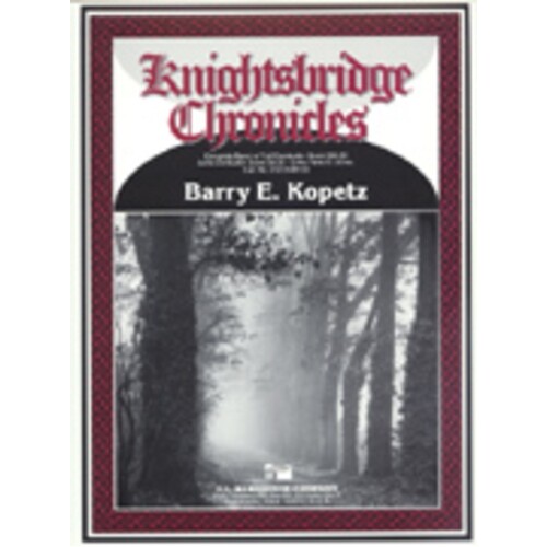 Knightsbridge Chronicles Concert Band  Score