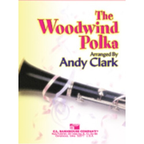 Woodwind Polka Arr Clark (Music Score/Parts) Book