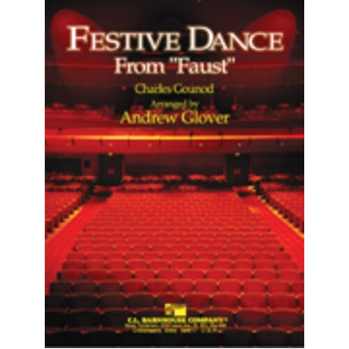 Festive Dance From Faust Arr Glover Concert Band  Score/Parts