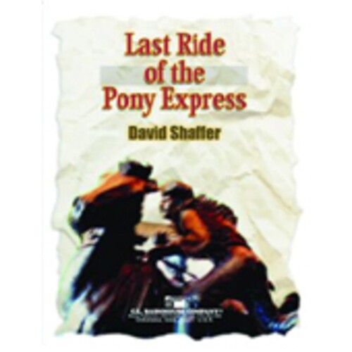 Last Ride Of The Pony Express Concert Band 3 Score/Parts