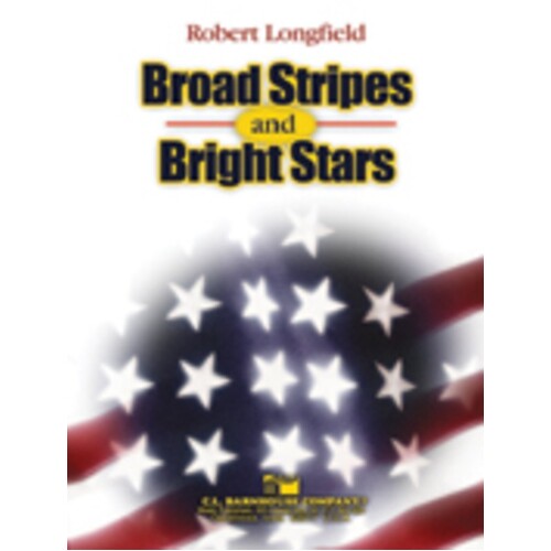 Broad Stripes And Bright Stars Concert Band 