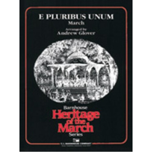 E Pluribus Unum Arr Glover Concert Band  Score/Parts