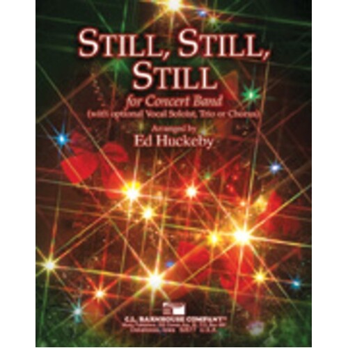 Still Still Still Arr Huckeby Concert Band  Score/Parts