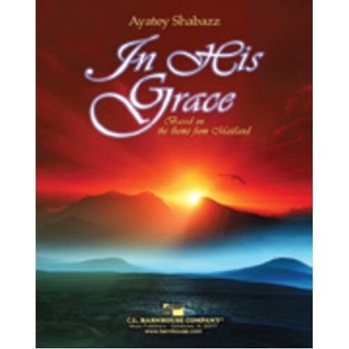 In His Grace Concert Band  Score/Parts
