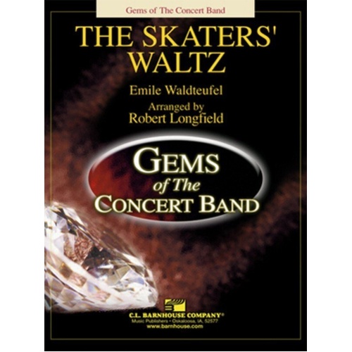 The Skaters' Waltz for Concert Band by Emile Waldteufel, Arranged by Robert Longfield